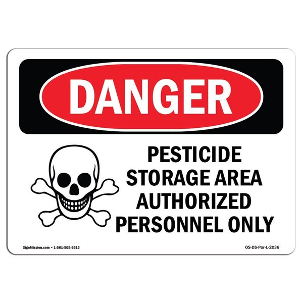 Signmission OSHA Danger Sign, 18" Height, 24" Width, Aluminum, Pesticide Storage Area Authorized Only, Landscape OS-DS-A-1824-L-2036